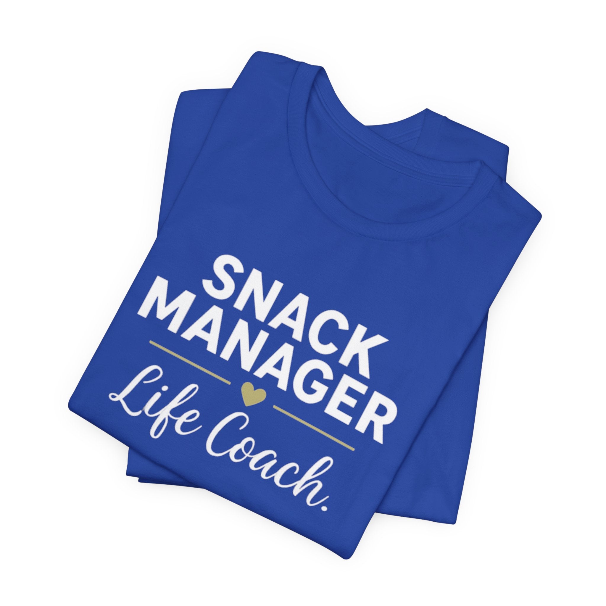 Snack Manager. Life Coach. T-shirt