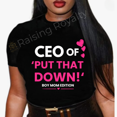 CEO of "Put That Down" T-Shirt